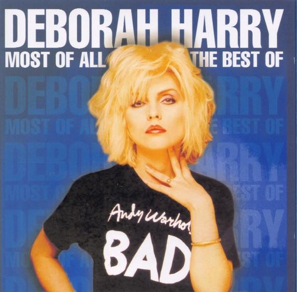 Deborah Harry - Most Of All - The Best Of