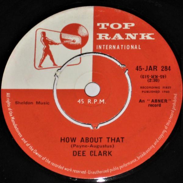 Dee Clark - How About That