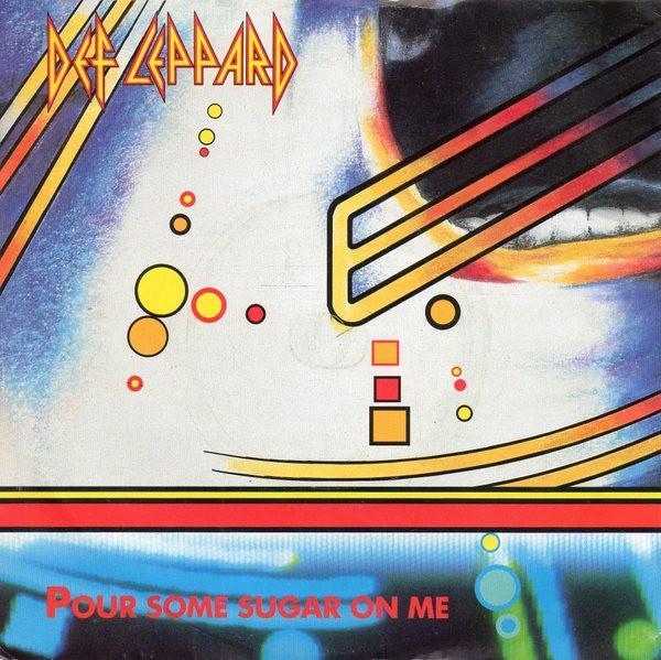 Def Leppard - Pour Some Sugar On Me