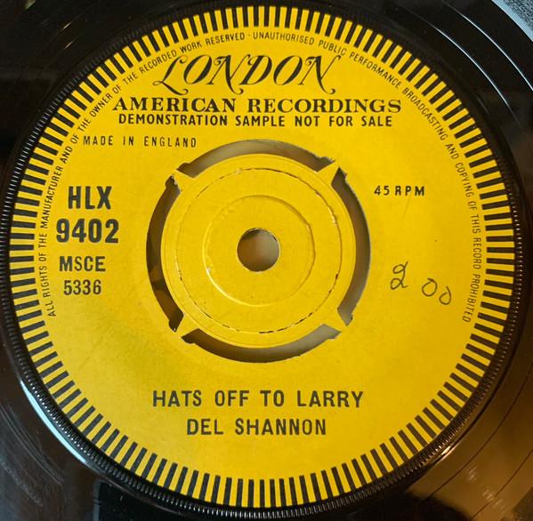 Del Shannon - Hats Off To Larry / Don't Gild The Lily, Lily
