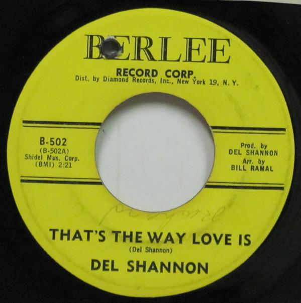 Del Shannon - That's The Way Love Is / Time Of The Day