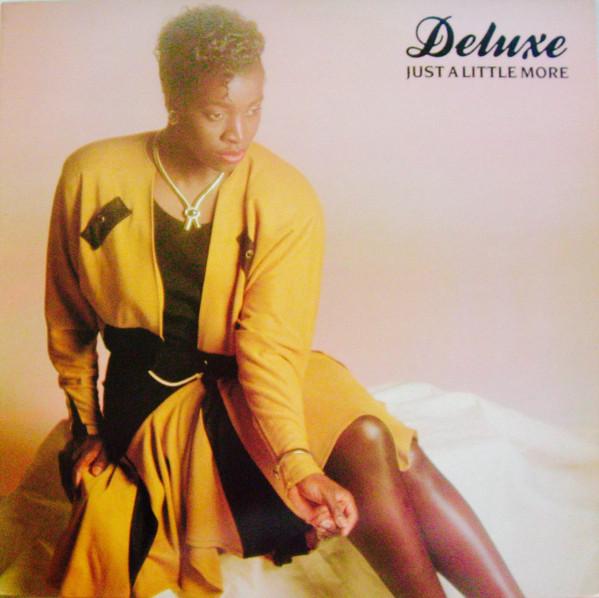 Deluxe (2) - Just A Little More