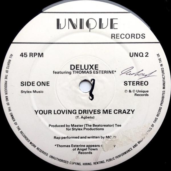 Deluxe (2) - Your Loving Drives Me Crazy