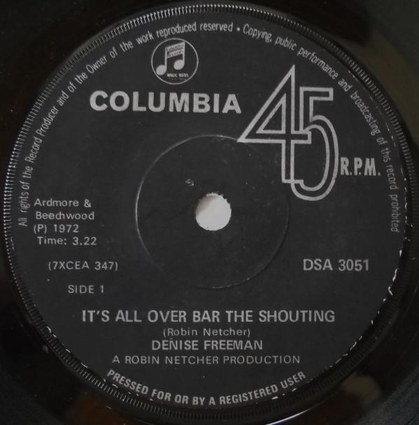 Denise Freeman - It's All Over Bar The Shouting