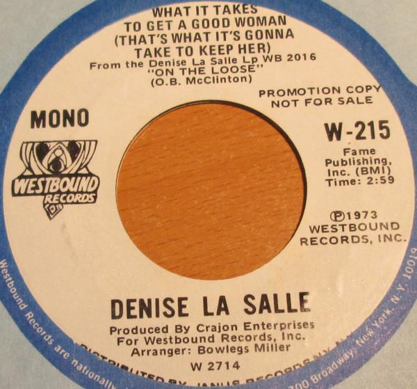 Denise LaSalle - What It Takes To Get A Good Woman (That's What It's Gonna Take To Keep Her)