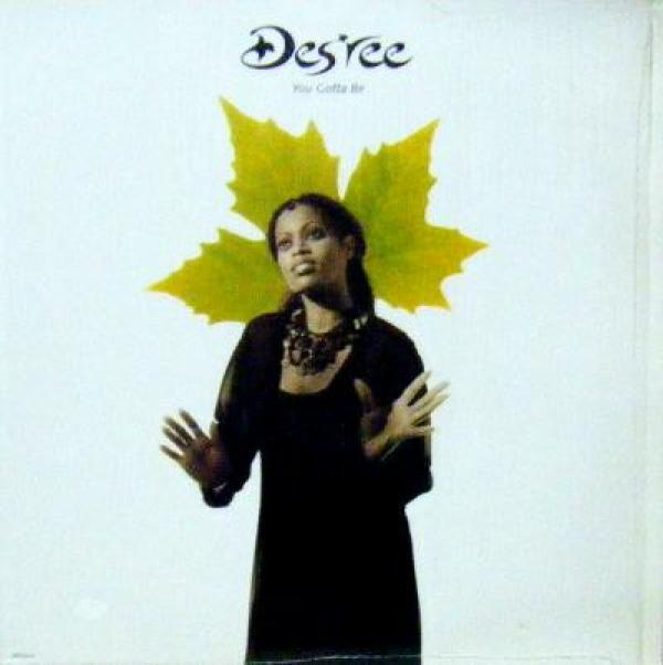 Des'ree - You Gotta Be