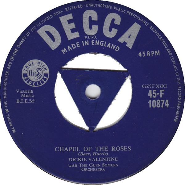 Dickie Valentine, The Glen Somers Orchestra - Chapel Of the Roses