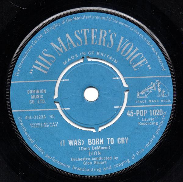 Dion (3) - (I Was) Born To Cry? / Lovers Who Wander