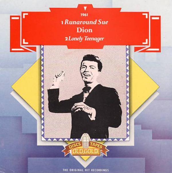 Dion (3) - Runaround Sue / Lonely Teenager