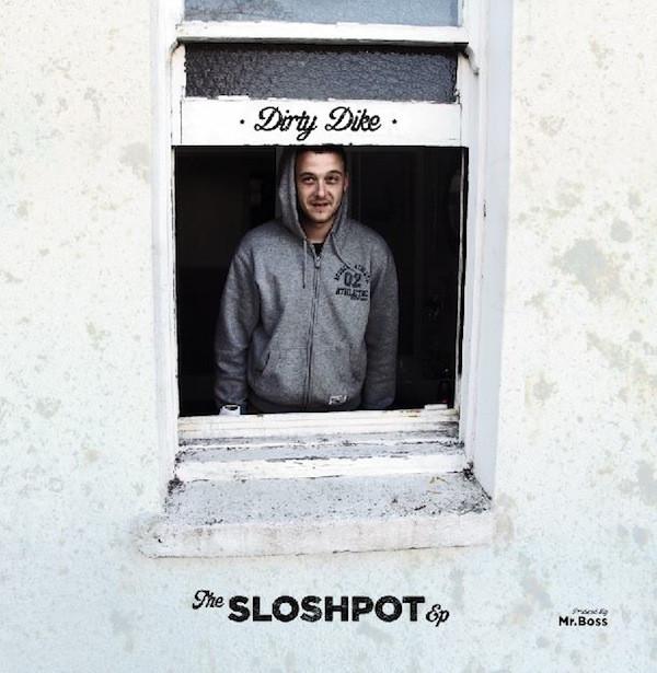 Dirty Dike - The Slosh Pot EP