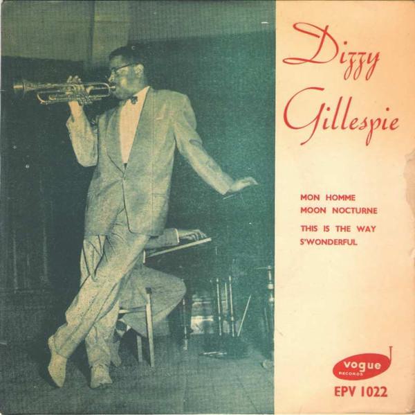 Dizzy Gillespie - Dizzy Gillespie And His Orchestra