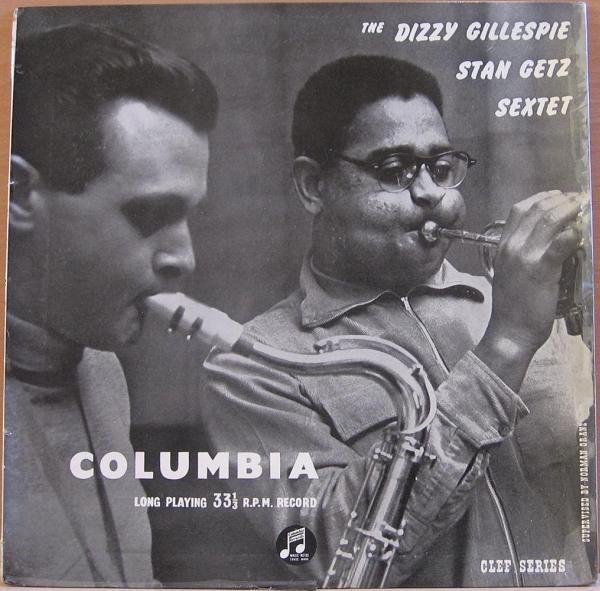 Dizzy Gillespie - Stan Getz Sextet - The Dizzy Gillespie - Stan Getz Sextet