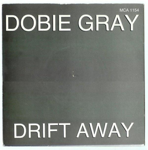 Dobie Gray - Drift Away