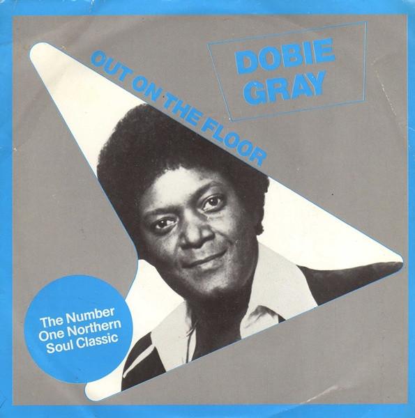 Dobie Gray - Out On The Floor