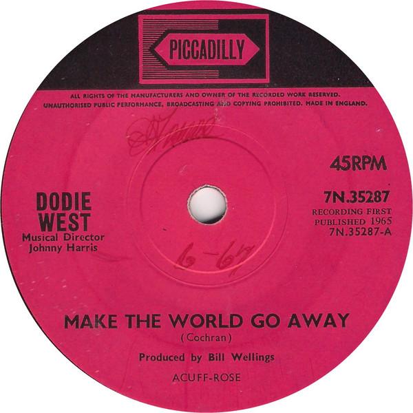 Dodie West - Make The World Go Away