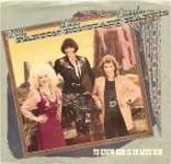 Dolly Parton, Emmylou Harris, Linda Ronstadt - To Know Him Is To Love Him