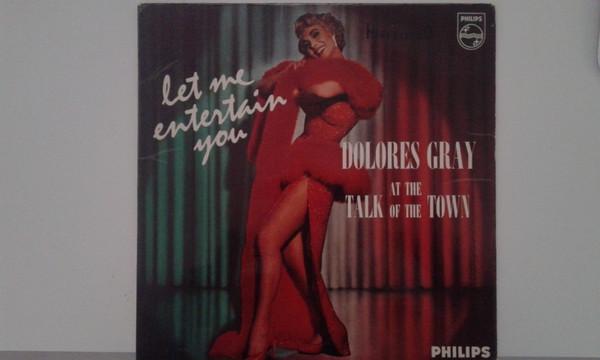 Dolores Gray - Let Me Entertain You