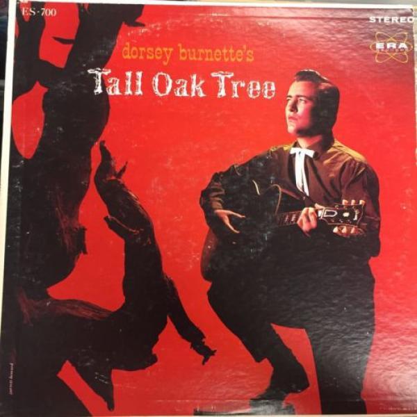 Dorsey Burnette - Dorsey Burnette's Tall Oak Tree