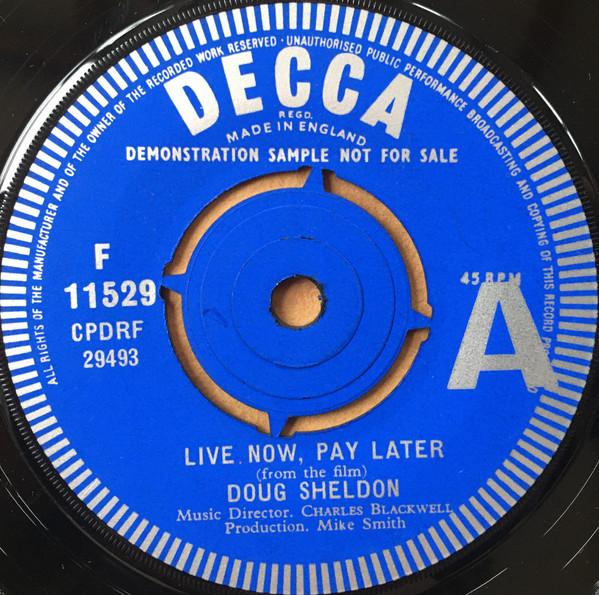 Doug Sheldon - Live Now, Pay Later