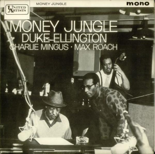 Duke Ellington, Charles Mingus, Max Roach - Money Jungle
