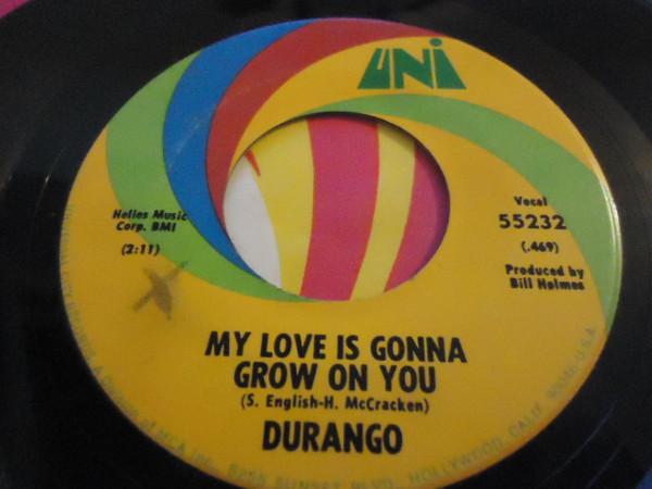 Durango (8) - My Love Is Gonna Grow On You