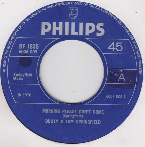 Dusty Springfield, Tom Springfield - Morning Please Don't Come