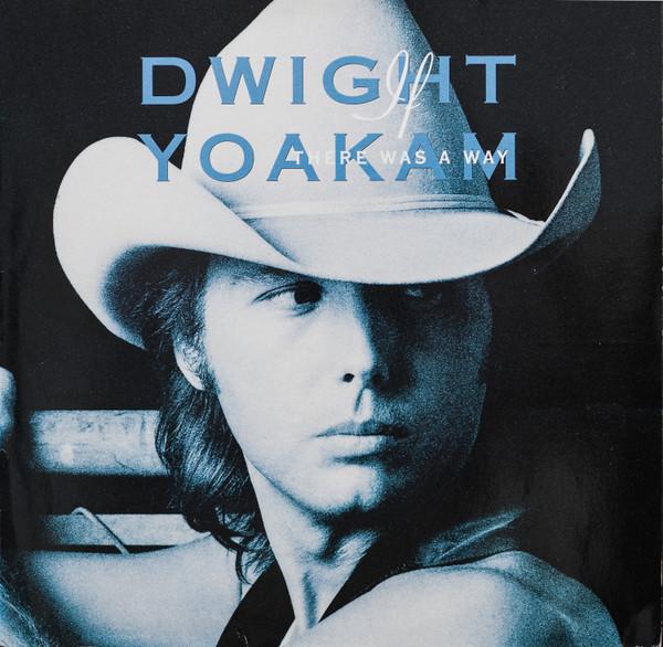 Dwight Yoakam - If There Was A Way