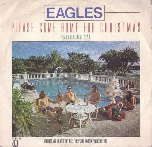 Eagles - Please Come Home For Christmas