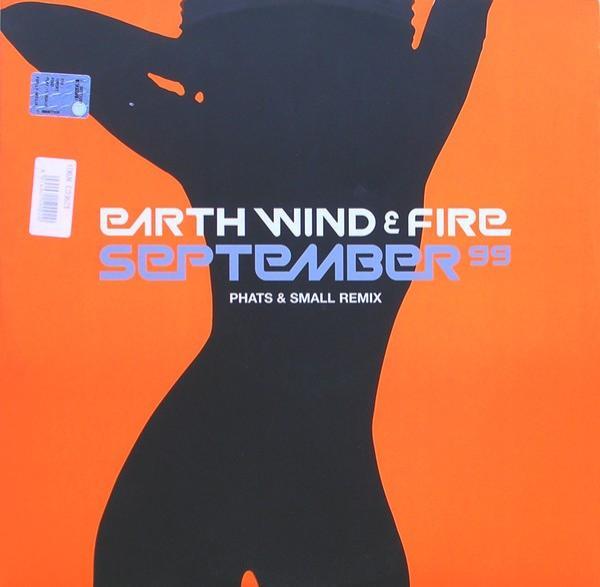 Earth, Wind & Fire - September 99 (Phats & Small Remix)