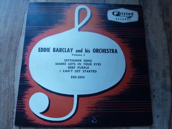 Eddie Barclay Et Son Orchestre - Eddie Barclay And His Orchestra (Volume 1)