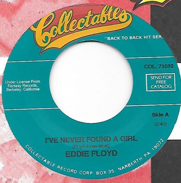 Eddie Floyd - I've Never Found A Girl / I've Got To Have Your Love