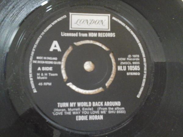 Eddie Horan - Turn My World Back Round / When I Fly With You