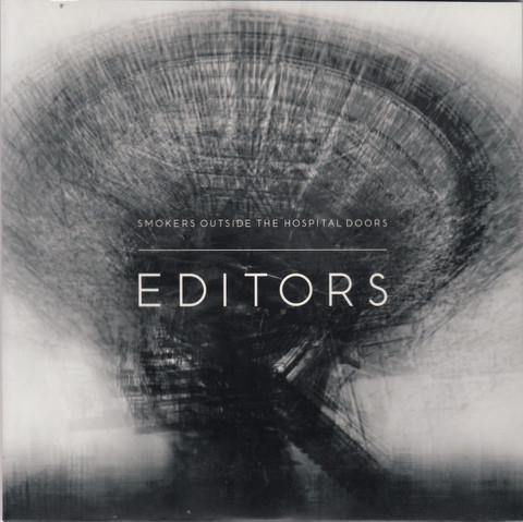 Editors - Smokers Outside The Hospital Doors