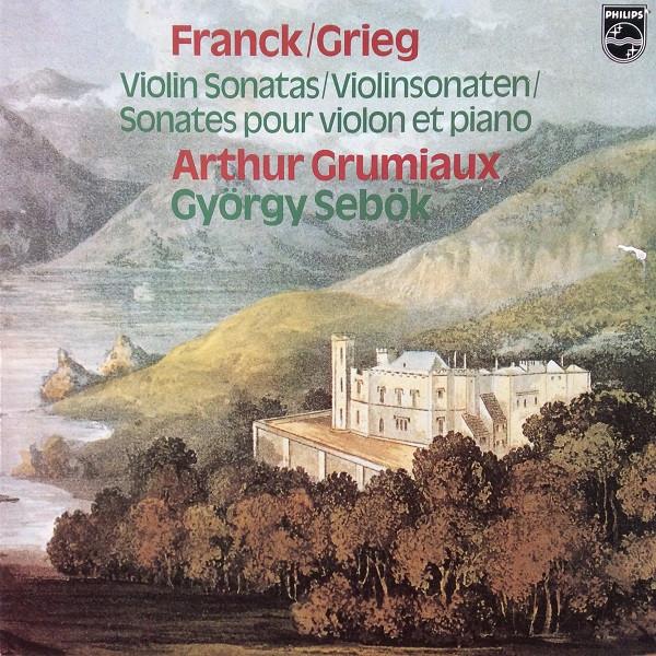 Edvard Grieg, Arthur Grumiaux, César Franck, György Sebök - Violin Sonatas