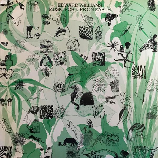 Edward Williams (2) - Music For Life On Earth