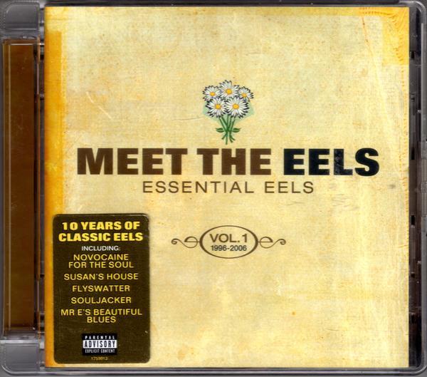 Eels - Meet The Eels: Essential Eels Vol. 1, 1996-2006