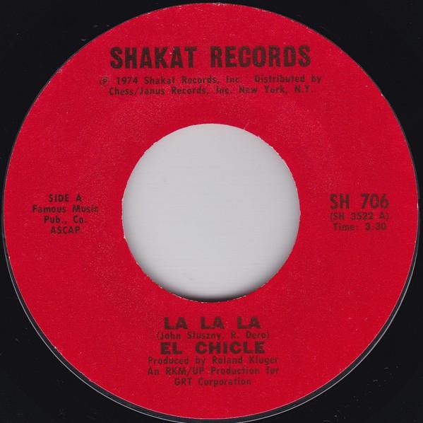 El Chicles - La La La / Streaking A Go Go