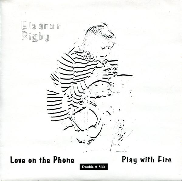 Eleanor Rigby - Love On The Phone
