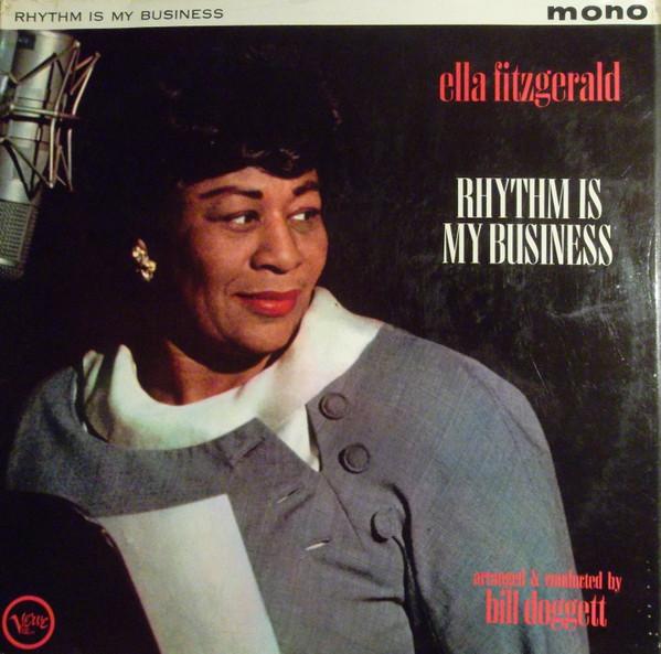 Ella Fitzgerald - Rhythm Is My Business