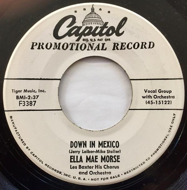 Ella Mae Morse - Down In Mexico / Rock And Roll Wedding
