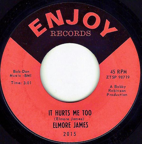 Elmore James - It Hurts Me Too / Pickin' The Blues