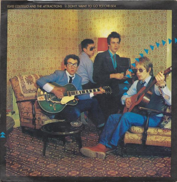 Elvis Costello & The Attractions - (I Don't Want To Go To) Chelsea