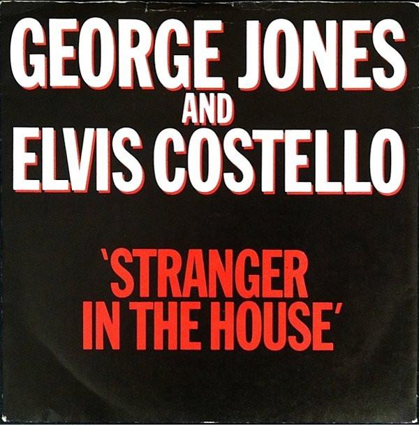 Elvis Costello, George Jones (2) - Stranger In The House