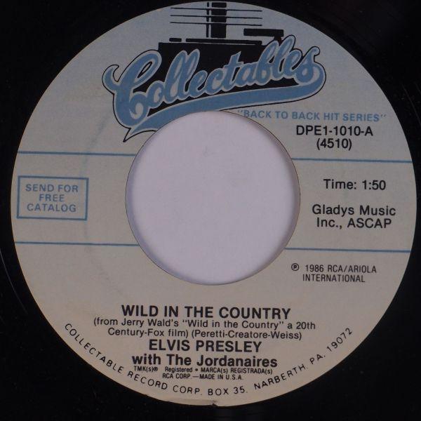 Elvis Presley, The Jordanaires - Wild In The Country / I Feel So Bad