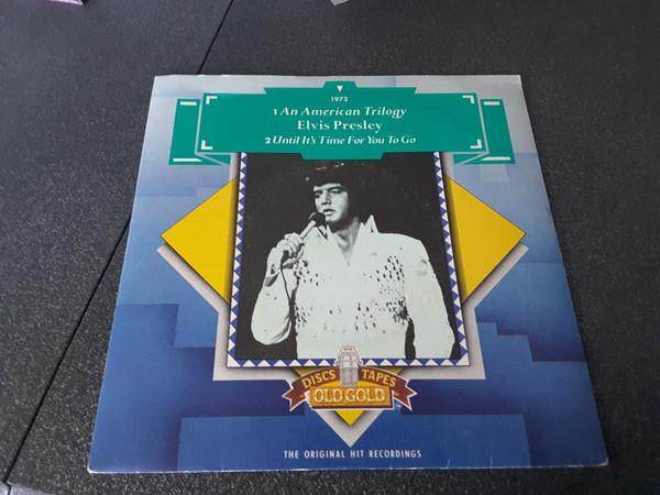 Elvis Presley - An American Trilogy / Until It's Time For You To Go