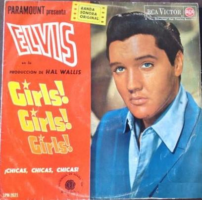 Elvis Presley - Girls! Girls! Girls!  = ¡Chicas, Chicas, Chicas!