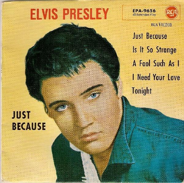 Elvis Presley - Just Because
