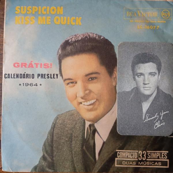 Elvis Presley - Suspicion / Kiss Me Quick