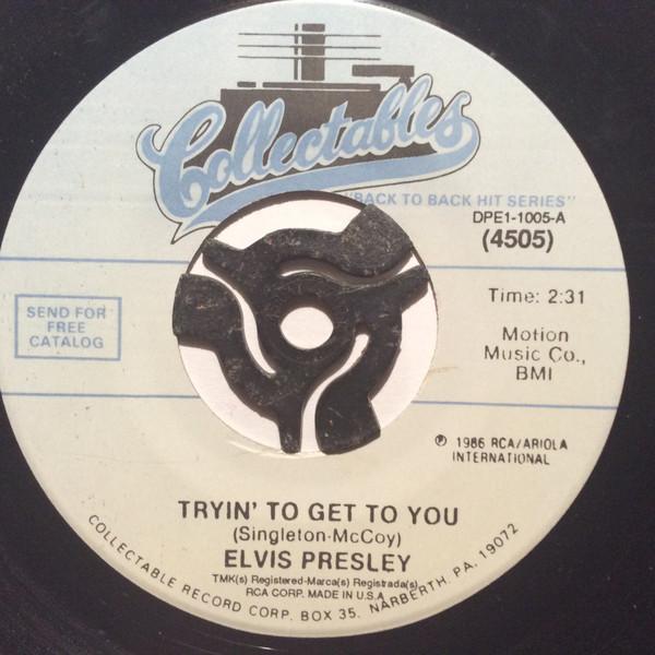 Elvis Presley - Tryin' To Get To You