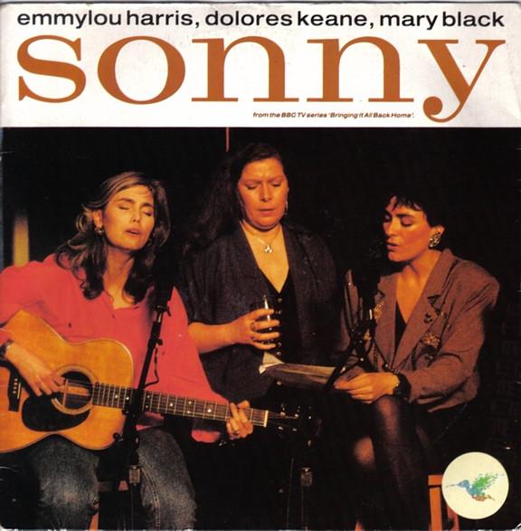 Emmylou Harris, Mary Black, Dolores Keane - Sonny